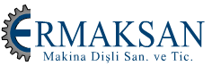 ERMAKSAN MAKİNA DİŞLİ SANAYİ VE TİCARET